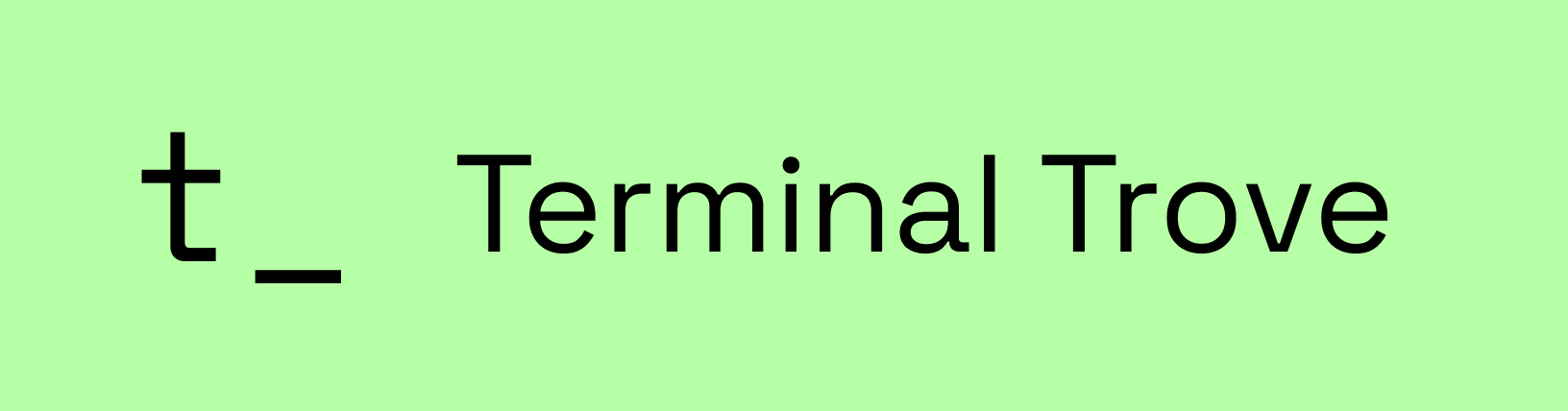 Terminal Trove